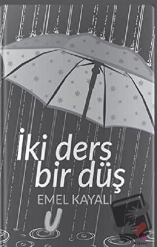 İki Ders Bir Düş - Emel Kayalı - Klaros Yayınları - Fiyatı - Yorumları