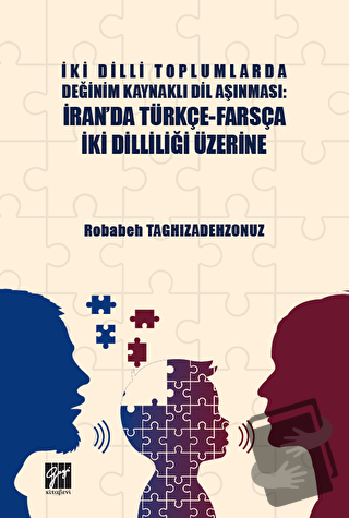 İki Dilli Toplumlarda Değinim Kaynaklı Dil Aşınması: İran'da Türkçe-Fa