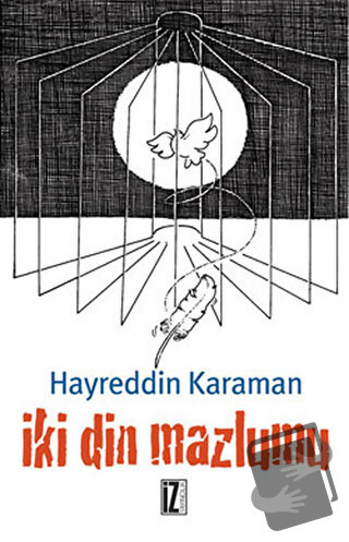 İki Din Mazlumu - Hayreddin Karaman - İz Yayıncılık - Fiyatı - Yorumla