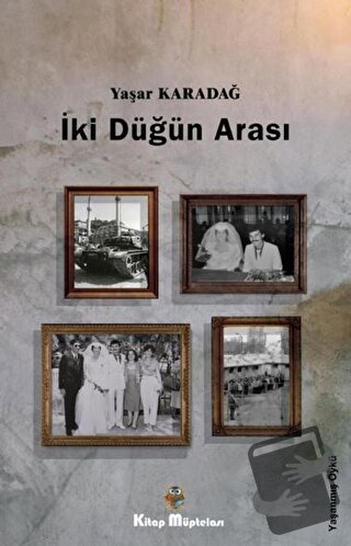 İki Düğün Arası - Yaşar Karadağ - Kitap Müptelası Yayınları - Fiyatı -