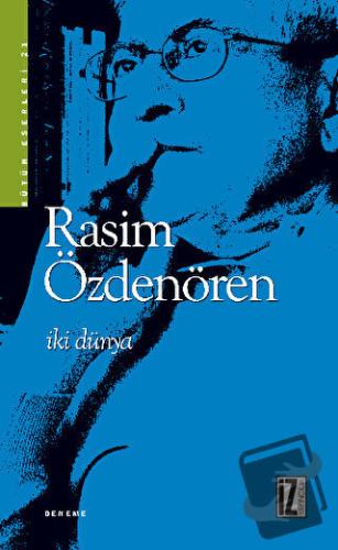 İki Dünya - Rasim Özdenören - İz Yayıncılık - Fiyatı - Yorumları - Sat