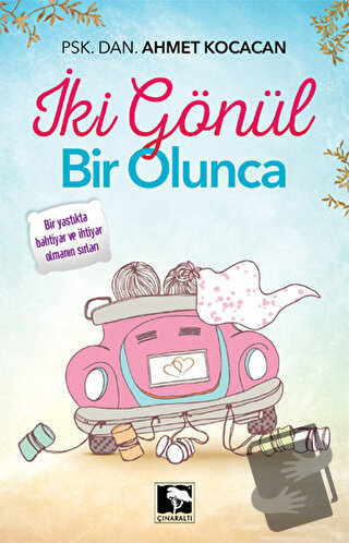 İki Gönül Bir Olunca - Ahmet Kocacan - Çınaraltı Yayınları - Fiyatı - 