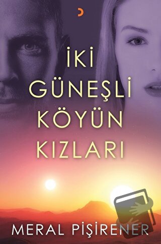 İki Güneşli Köyün Kızları - Meral Pişirener - Cinius Yayınları - Fiyat