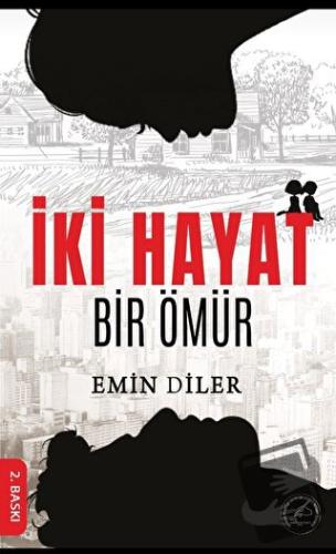 İki Hayat Bir Ömür - Emin Diler - Yazşader Yayıncılık - Fiyatı - Yorum