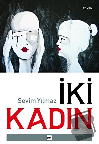 İki Kadın - Sevim Yılmaz - Tilki Kitap - Fiyatı - Yorumları - Satın Al