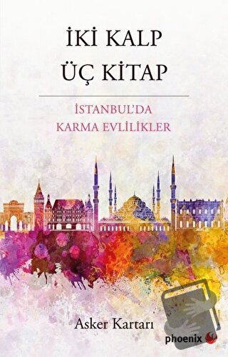 İki Kalp Üç Kitap - Asker Kartarı - Phoenix Yayınevi - Fiyatı - Yoruml