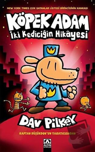 İki Kediciğin Hikayesi - Köpek Adam 3 - Dav Pilkey - Altın Kitaplar - 