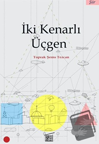 İki Kenarlı Üçgen - Toprak Şems Tezcan - Filtresiz Kitap - Fiyatı - Yo