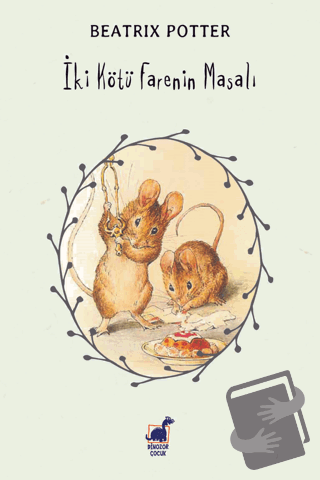 İki Kötü Farenin Masalı - Beatrix Potter - Dinozor Çocuk - Fiyatı - Yo