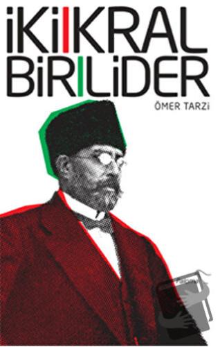 İki Kral Bir Lider - Ömer Tarzi - Paloma Yayınevi - Fiyatı - Yorumları