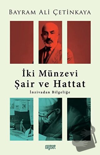 İki Münzevi Şair ve Hattat; İnzivadan Bilgeliğe - Bayram Ali Çetinkaya