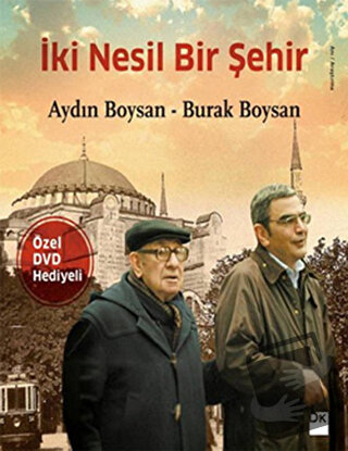 İki Nesil Bir Şehir - Aydın Boysan - Doğan Kitap - Fiyatı - Yorumları 