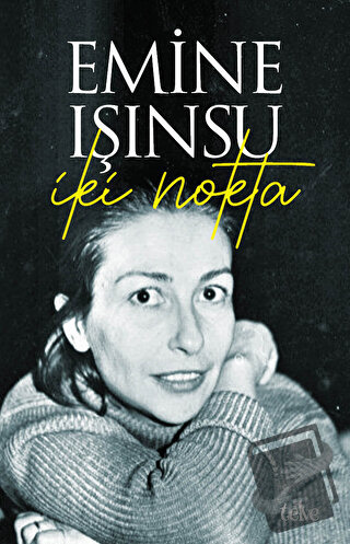 İki Nokta - Emine Işınsu - Telve Kitap - Fiyatı - Yorumları - Satın Al