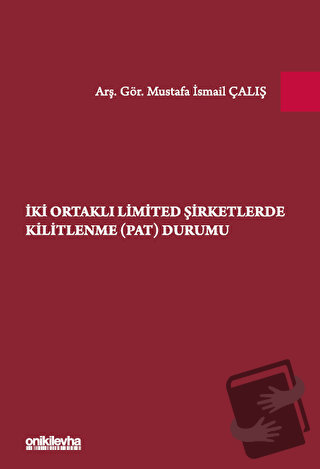 İki Ortaklı Limited Şirketlerde Kilitlenme (PAT) Durumu (Ciltli) - Mus