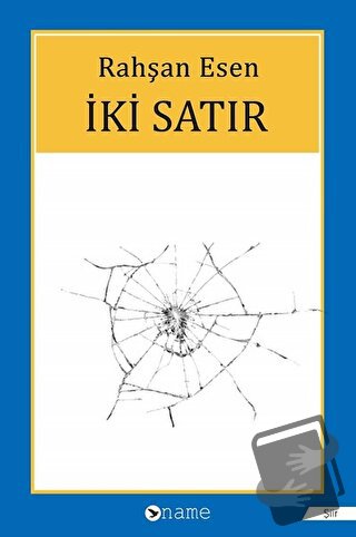 İki Satır - Rahşan Esen - Name Yayınları - Fiyatı - Yorumları - Satın 