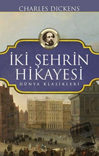 İki Şehrin Hikayesi (Ciltli) - Charles Dickens - Koloni - Fiyatı - Yor