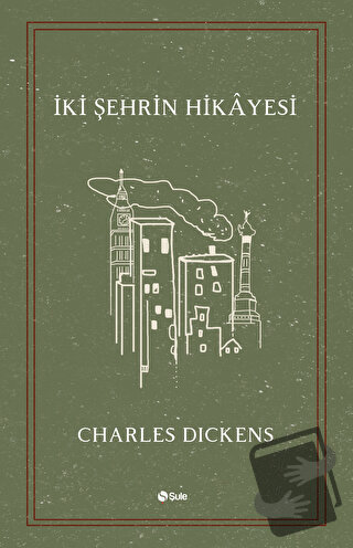 İki Şehrin Hikayesi - Charles Dickens - Şule Yayınları - Fiyatı - Yoru