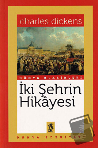 İki Şehrin Hikayesi - Charles Dickens - Venedik Yayınları - Fiyatı - Y