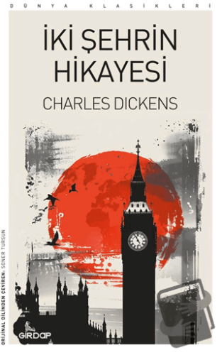 İki Şehrin Hikayesi - Charles Dickens - Girdap Kitap - Fiyatı - Yoruml