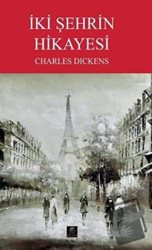 İki Şehrin Hikayesi - Charles Dickens - Zeyrek Yayıncılık - Fiyatı - Y