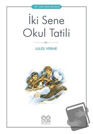 İki Sene Okul Tatili - Jules Verne - 1001 Çiçek Kitaplar - Fiyatı - Yo