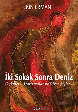 İki Sokak Sonra Deniz - Ekin Erman - Ozan Yayıncılık - Fiyatı - Yoruml