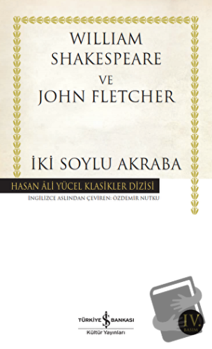 İki Soylu Akraba - John Fletcher - İş Bankası Kültür Yayınları - Fiyat