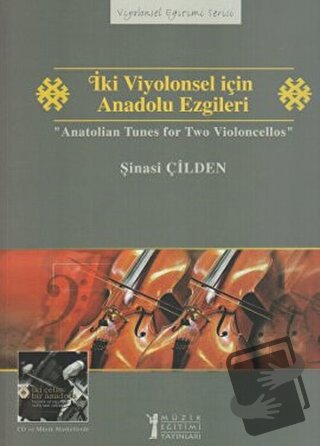 İki Viyolonsel için Anadolu Ezgileri - Anatolian Tunes for Two Violonc