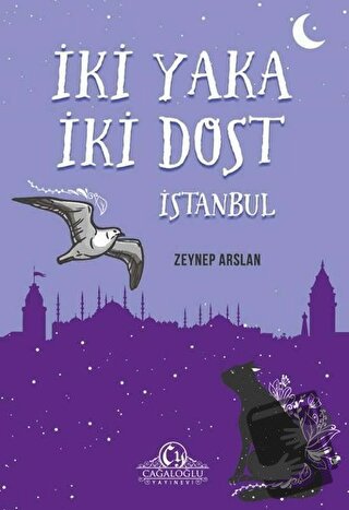 İki Yaka İki Dost - İstanbul - Zeynep Arslan - Cağaloğlu Yayınevi - Fi