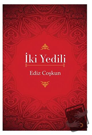 İki Yedili - Ediz Coşkun - Cinius Yayınları - Fiyatı - Yorumları - Sat