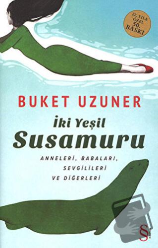 İki Yeşil Susamuru (Ciltli) - Buket Uzuner - Everest Yayınları - Fiyat