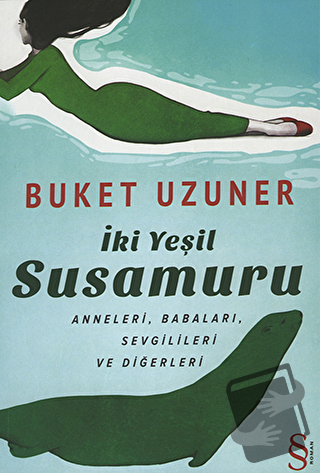 İki Yeşil Susamuru - Buket Uzuner - Everest Yayınları - Fiyatı - Yorum