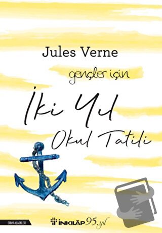 İki Yıl Okul Tatili - Jules Verne - İnkılap Kitabevi - Fiyatı - Yoruml