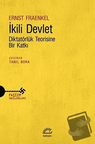 İkili Devlet - Ernst Fraenkel - İletişim Yayınevi - Fiyatı - Yorumları