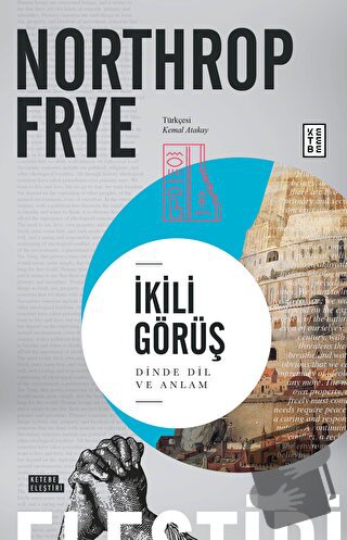 İkili Görüş - Northrop Frye - Ketebe Yayınları - Fiyatı - Yorumları - 