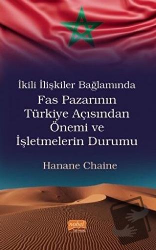 İkili İlişkiler Bağlamında Fas Pazarının Türkiye Açısından Önemi ve İş