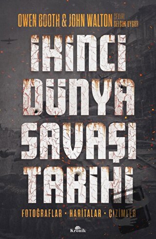 İkinci Dünya Savaşı Tarihi - Owen Booth - Kronik Kitap - Fiyatı - Yoru