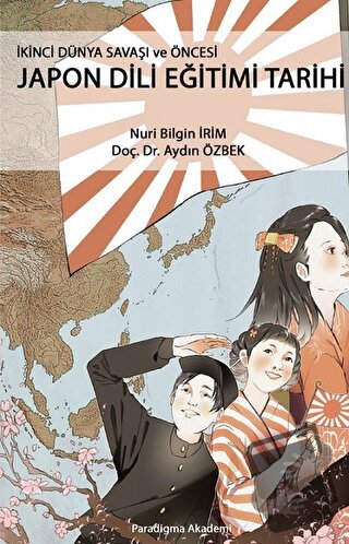 İkinci Dünya Savaşı ve Öncesi Japon Dili Eğitimi Tarihi - Aydın Özbek 