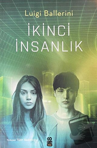 İkinci İnsanlık - Luigi Ballerini - On8 Kitap - Fiyatı - Yorumları - S