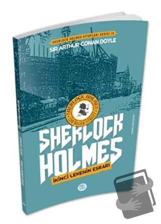 İkinci Lekenin Esrarı - Sherlock Holmes - Sir Arthur Conan Doyle - Mav