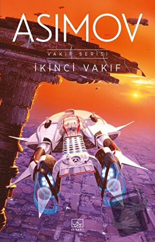 İkinci Vakıf - Vakıf Serisi - Isaac Asimov - İthaki Yayınları - Fiyatı