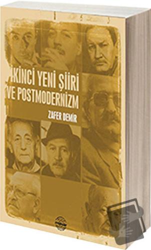 İkinci Yeni Şiiri ve Postmodernizm - Zafer Demir - Mühür Kitaplığı - F