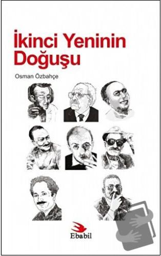 İkinci Yeninin Doğuşu - Osman Özbahçe - Ebabil Yayınları - Fiyatı - Yo