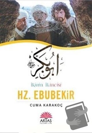 İkinin İkincisi Hz. Ebubekir - Cuma Karakoç - Aktaş Yayıncılık - Fiyat