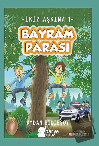 İkiz Aşkına 1 - Bayram Parası - Aydan Bilgesoy - Parya Kitap - Fiyatı 