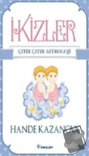 İkizler - Çıtır Çıtır Astroloji - Hande Kazanova - İnkılap Kitabevi - 