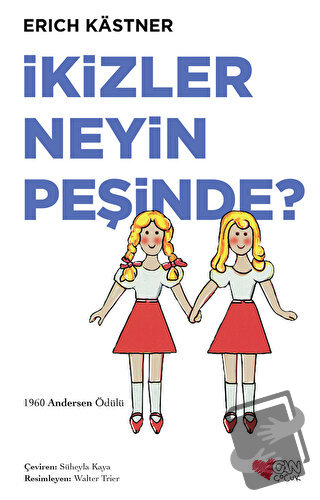 İkizler Neyin Peşinde? - Erich Kastner - Can Çocuk Yayınları - Fiyatı 