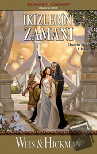 İkizlerin Zamanı - Efsaneler Serisi 1. Kitap - Margaret Weiss - İthaki