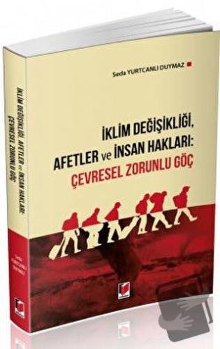 İklim Değişikliği, Afetler ve İnsan Hakları: Çevresel Zorunlu Göç - Se