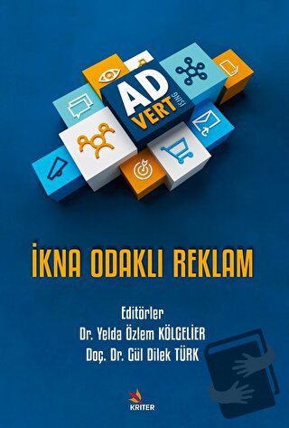 İkna Odaklı Reklam - Yelda Özlem Kölgelier - Kriter Yayınları - Fiyatı